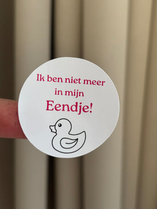 Ronde stickers ‘Ik ben niet meer in me eendje!’